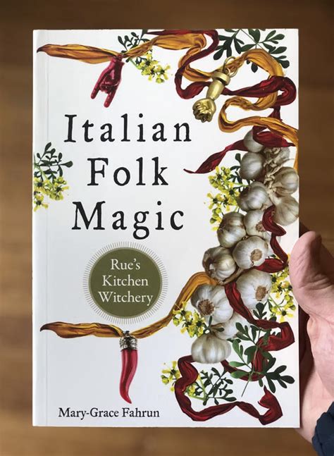 Italian Folk Magic: Spells and Rituals for Love and Relationships